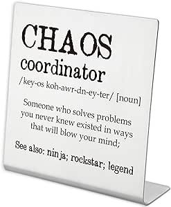 Chaos Coordinator Gift Funny Office Desk Shelf Decor, Staff Appreciation Gifts, Leader Gift, Chaos Signs Decor Gifts for Manager Busy Mom Work Bestie Friend Coworker Bosses Day Gifts